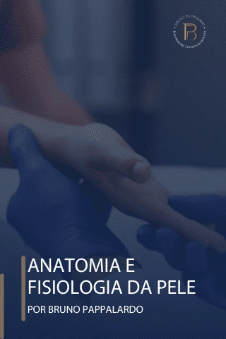 Anatomia e fisiologia da pele